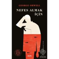 Nefes Almak İçin - George Orwell