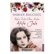 Nefesi Tutku Olan Kadın-Afife Jale - Osman Balcıgil
