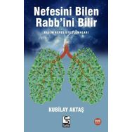 Nefesini Bilen Rabb’ini Bilir - Kubilay Aktaş