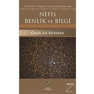 Nefis Benlik ve Bilgi - Ömer Ali Yıldırım