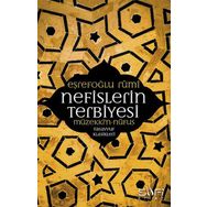 Nefislerin Terbiyesi - Eşrefoğlu Rumi