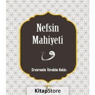 Nefsin Mahiyeti - Erzurumlu İbrahim Hakkı