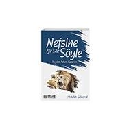 Nefsine Bir Söz Söyle - Abdullah Gülcemal