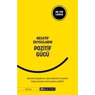 Negatif Duyguların Pozitif Gücü / Tim Lomas / Epsilon Yayınları