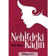 Nehirdeki Kadın - Mehmet Turgut A.