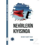Nehirlerin Kıyısında - Mehmet Hanifi Tosun