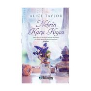 Nehrin Karşı Kıyısı - Alice Taylor