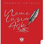 Neme Lazım Aşk - Rahmiye Yücelal
