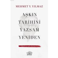 Nemesis Kitap Aşkın Tarihini Yazsam Yeniden Modern Aşk Denemeleri
