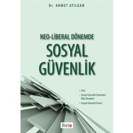 Neo-Liberal Dönemde Sosyal Güvenlik Beta Yayınları