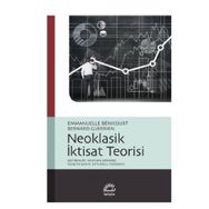 Neoklasik İktisat Teorisi - Bernard Guerrien Emmanuelle Benicourt