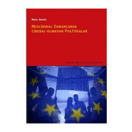 NEOLIBERAL ZAMANLARDA LIBERAL OLMAYAN POLITIKALAR - MABEL BEREZIN