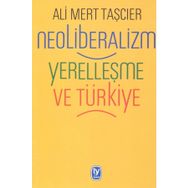 Neoliberalizm Yerelleşme Ve Türkiye - Ali Mert