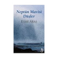 Neptün Mavisi Düşler - Esme Aras