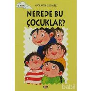 NEREDE BU ÇOCUKLAR? TOMURCUK KITAPLAR 19 - GÜLSÜM CENGIZ