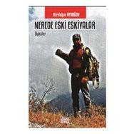 Nerede Eski Eşkiyalar - Hürdoğan Aydoğdu