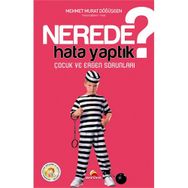 NEREDE HATA YAPTIK? ÇOCUK VE ERGEN SORUNLARI - MEHMET MURAT DÖĞÜŞGEN