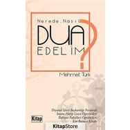 NEREDE, NASIL DUA EDELIM? - MEHMET TÜRK