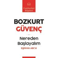 Nereden Başlayalım - Bozkurt Güvenç