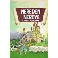 NEREDEN NEREYE - A. KADIR ADIYAMAN
