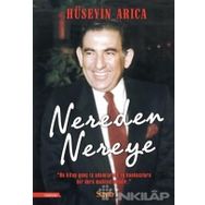 Nereden Nereye - Hüseyin Arıca