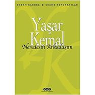 Neredesin Arkadaşım - Seçme Röportajlar