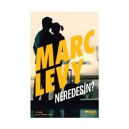 Neredesin? - Marc Levy