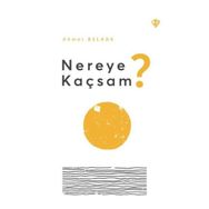 Nereye Kaçsam? - Türkiye Diyanet Vakfı Yayınları