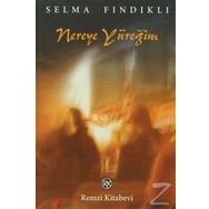 NEREYE YÜREĞİM - SELMA FINDIKLI
