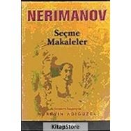 Nerimanov Seçme Makaleler - Hüseyin Adıgüzel