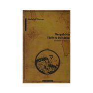 NERŞAHININ TARIH-U BUHARASI İNCELEME VE TERCÜME - ABDULLAH DUMAN