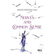 Nerves And Common Sense - Annie Payson Call