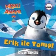 Neşeli Ayaklar 2 - Erik ile Tanış ve Amigolar