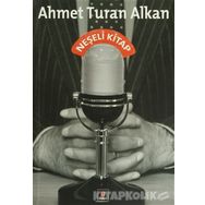 NEŞELİ KITAP - AHMET TURAN ALKAN