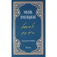 Nesil Endişesi - Osman Nuri Topbaş