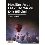 Nesiller Arası Farklılaşma ve Din Eğitimi - Pegem Akademi Yayıncılık