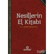 NESILLERIN EL KİTABI - BEKIR TOPALOĞLU