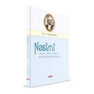 Nesimi: Hayatı - Sanatı - Eserleri Bazı Şiirlerinin Açıklamaları - Turgut Karabey