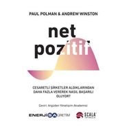 Net Pozitif Paul Polman - Andrew Winston