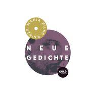 Neue Gedichte - Rainer Maria Rilke