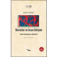 NEVROZLAR VE İNSAN GELİŞİMİ KENDINI GERÇEKLEŞTİRME MÜCADELESİ - KAREN HORNEY