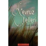 NEVRUZ YELLERI - İLHAN ESEN