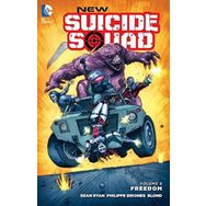 New Suicide Squad Volume 3: Freedom - Sean Ryan
