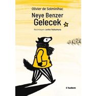 Neye Benzer Gelecek - Olivier de Solminihac