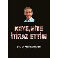 Neye, Niye İtiraz Ettim Elips Kitap