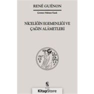 NİCELİĞİN EGEMENLİĞİ VE ÇAĞIN ALÂMETLERI - RENE GUENON