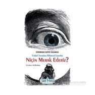 Niçin Merak Ederiz? - Véronique Dupuy-Dalmace