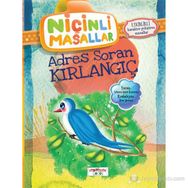 NIÇINLI MASALLAR - ADRES SORAN KIRLANGIÇ ETKINLIKLI - SEBNEM GÜLER KARACAN
