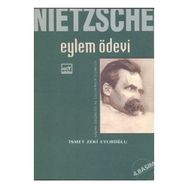 NIETZSCHE EYLEM ÖDEVI BIYOGRAFI VE NIETZSCHE'DEN SEÇMELER - GENEL