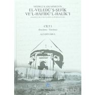 Niğdeli Kadı Ahmed’in El-Veledü’ş-Şefik Ve’l-Hafidü’l-Halik’ı 2 Cilt Takım - Niğdeli Kadı Ahmed